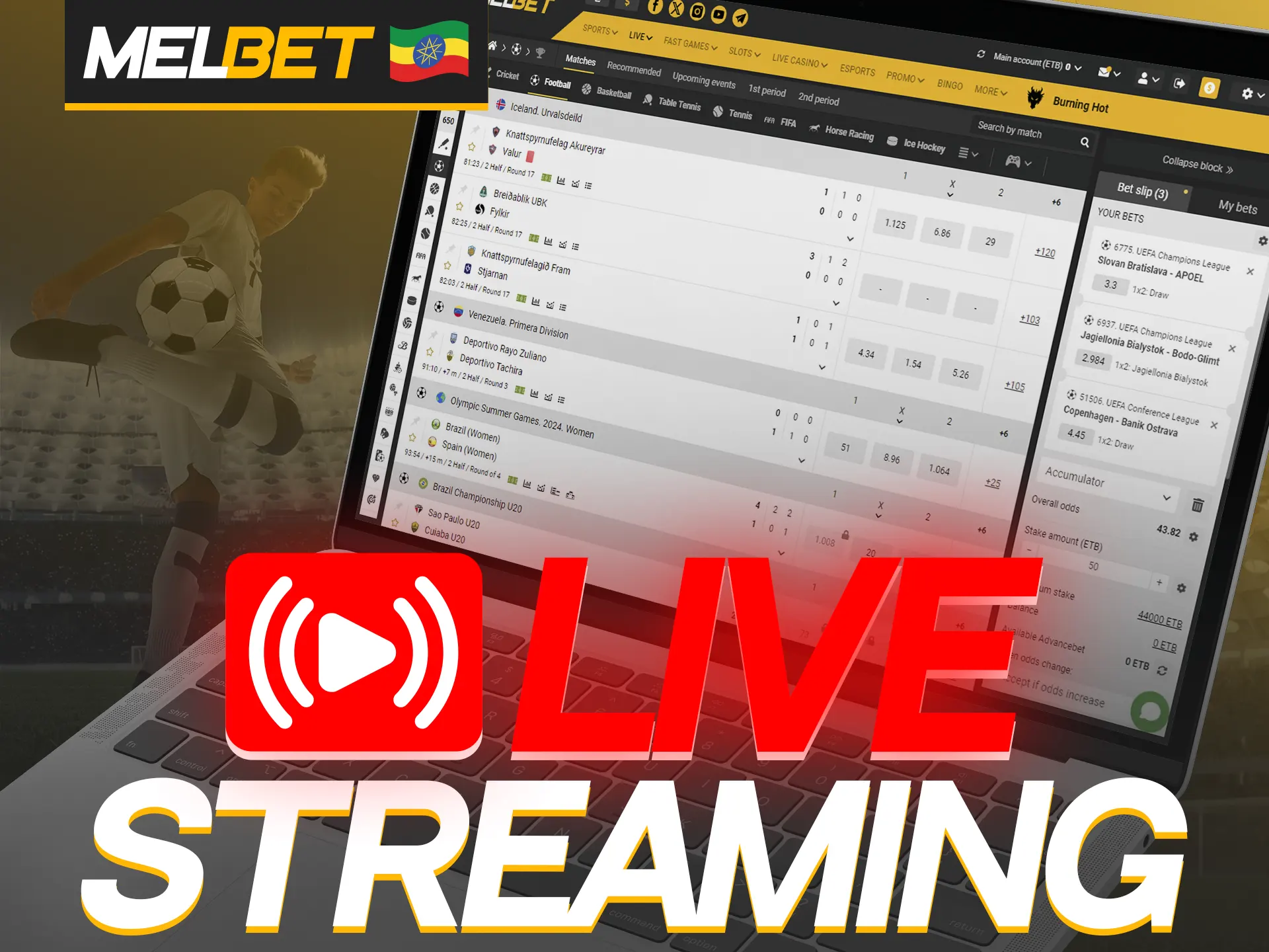 Bet on sports while watching live streaming on Melbet.