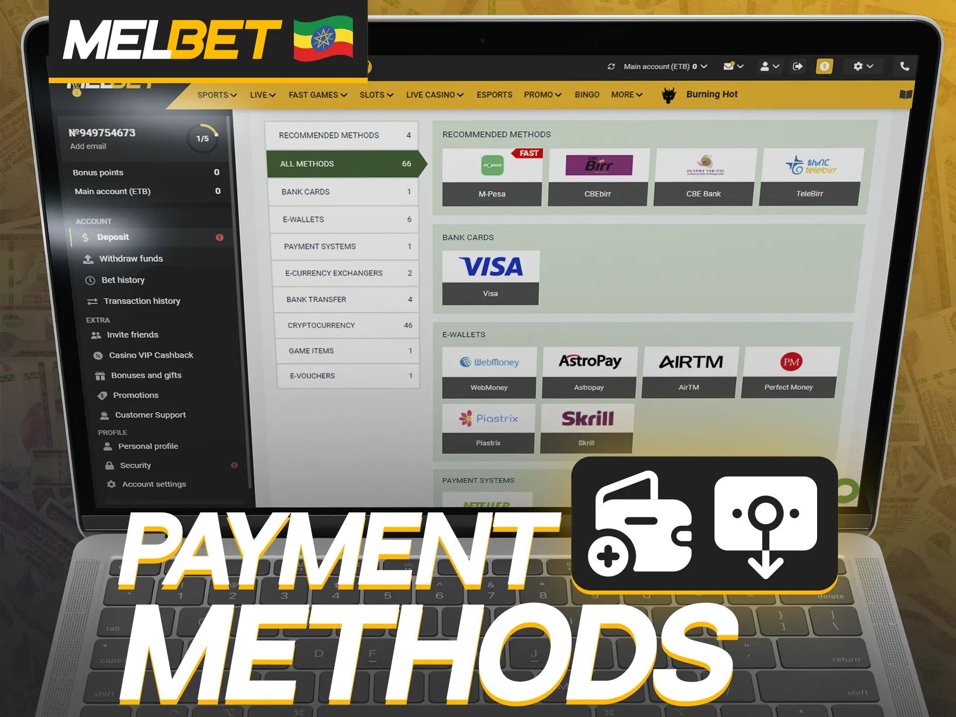 Ethiopian users can use these payment methods at Melbet.