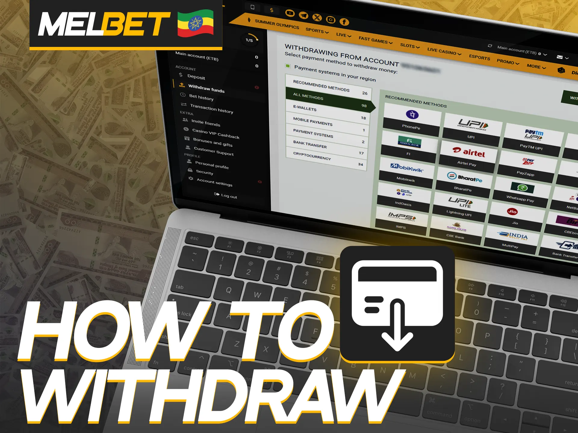 Follow these steps to withdraw money to Melbet.