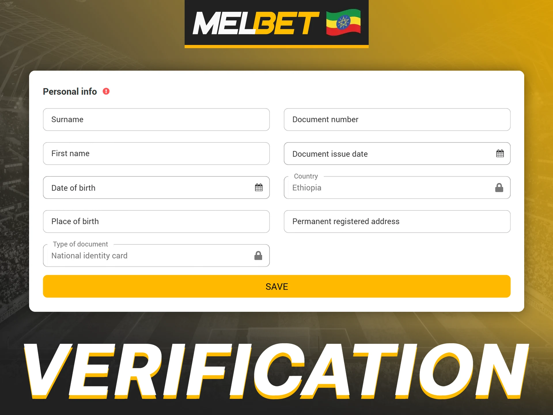 Verification of your Melbet account is mandatory.