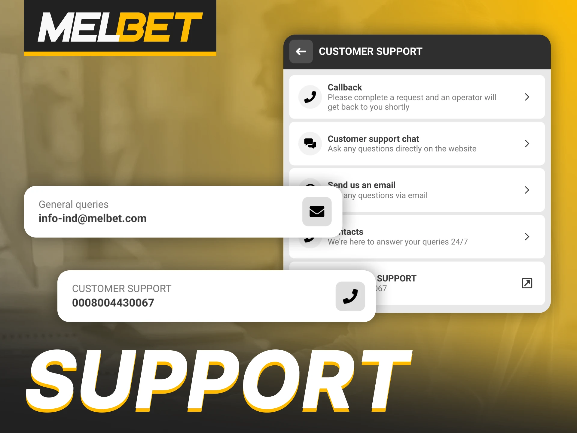 The Melbet app offers various ways to contact the support team.