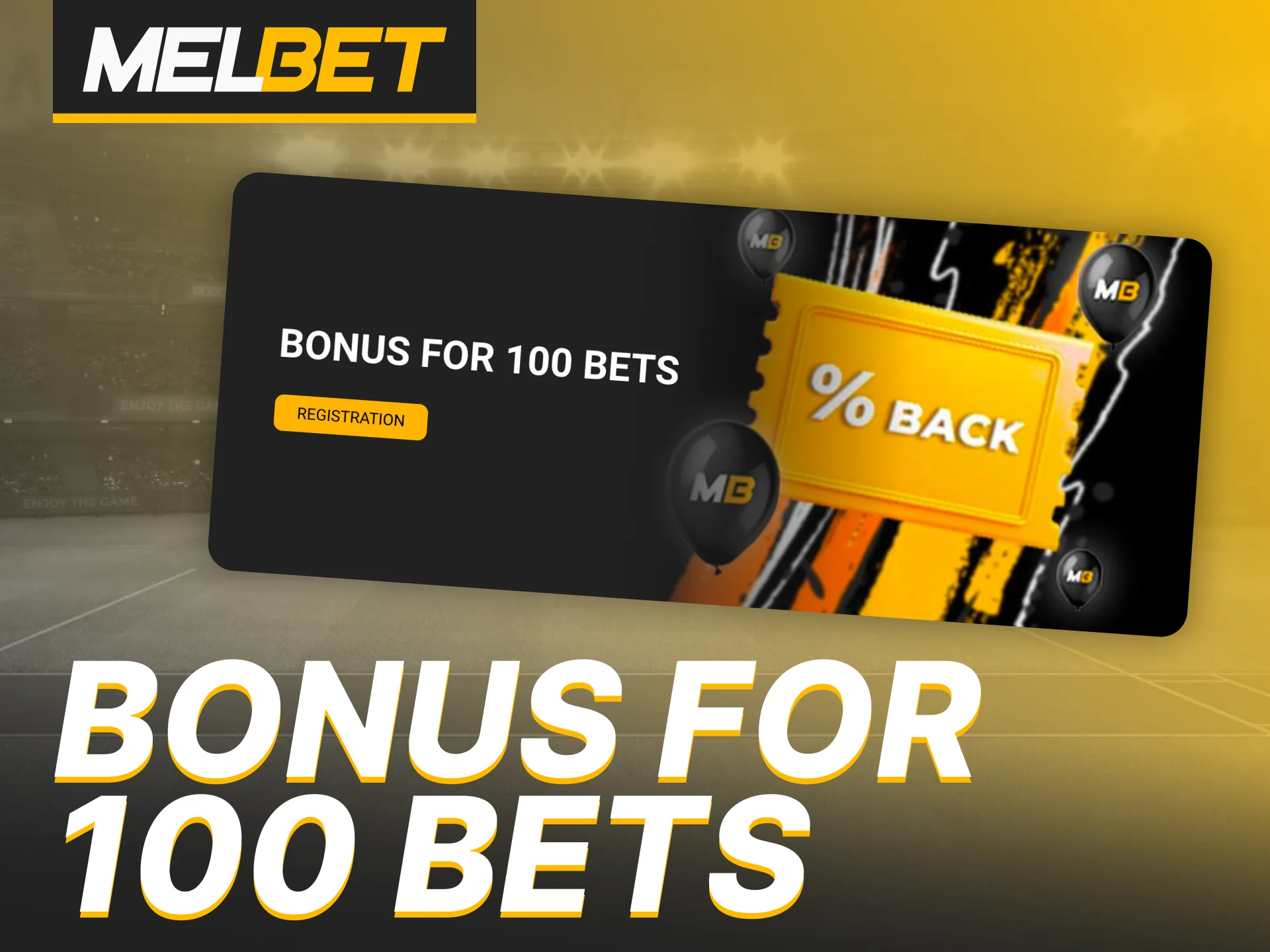 Get a big bonus after you place 100 bets at Melbet.