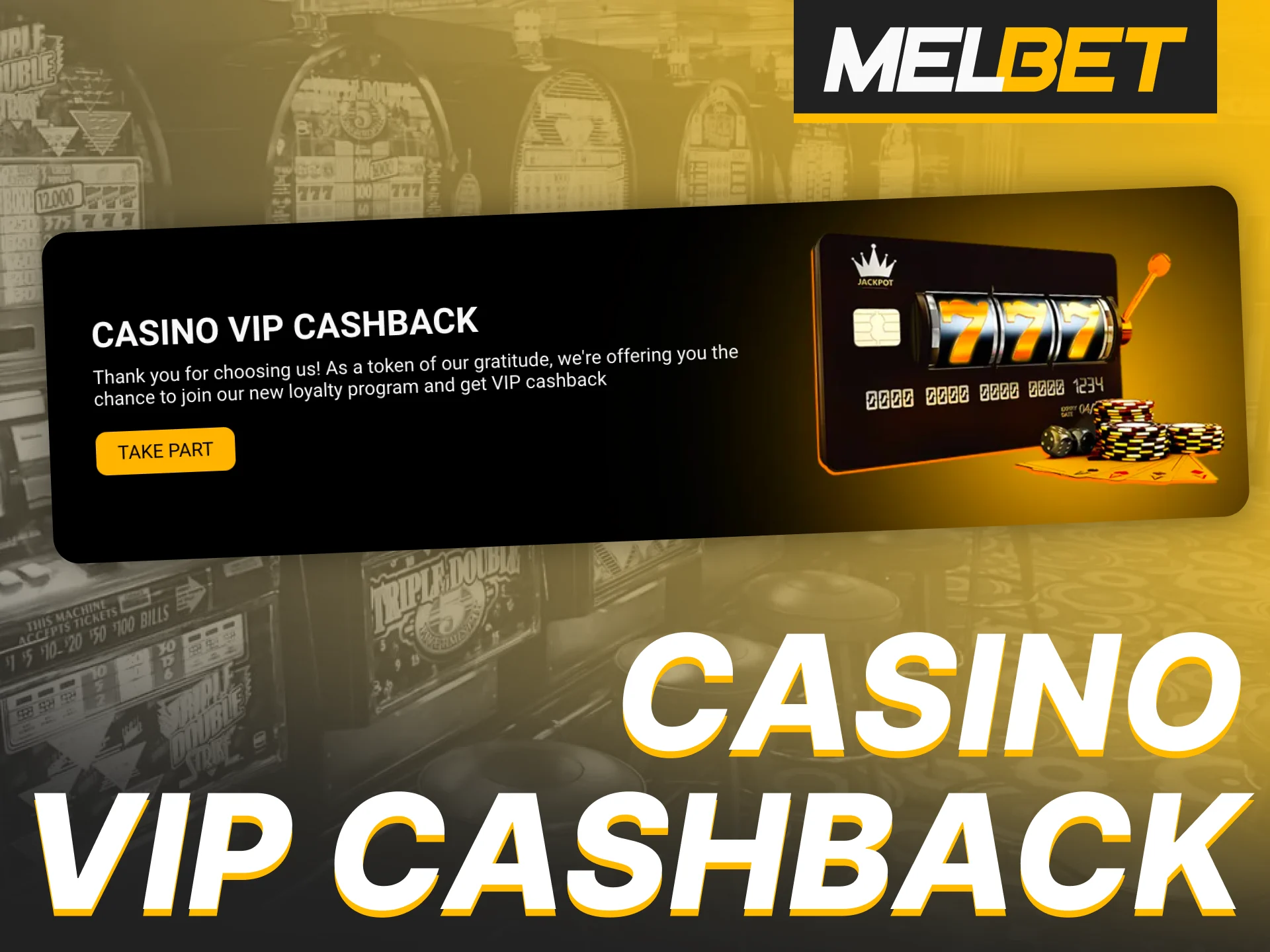 Get cashback when playing casino games at Melbet.