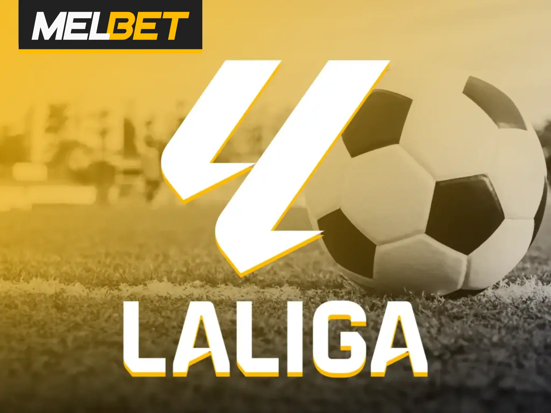 Melbet is proud to be the official media partner of La Liga.