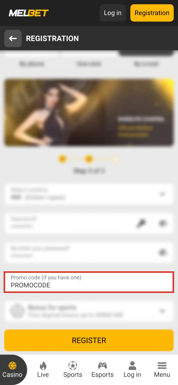 Enter the promo code in the appropriate field of the Melbet form.