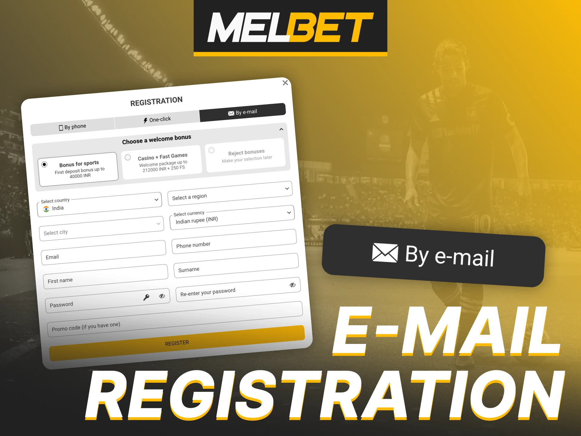 Here’s how to create Melbet account via email.