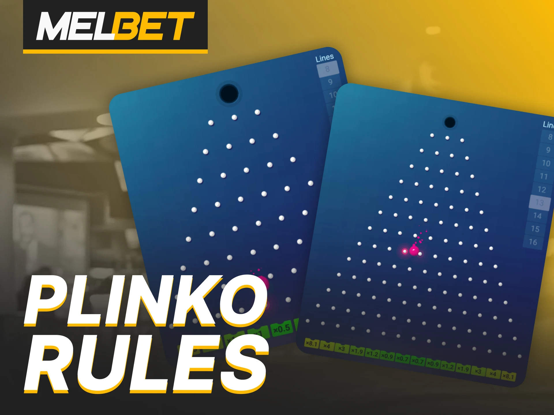 Learn the Plinko rules and start winning at Melbet casino.